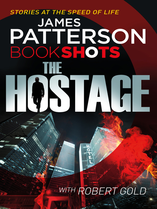 Title details for The Hostage by James Patterson - Wait list